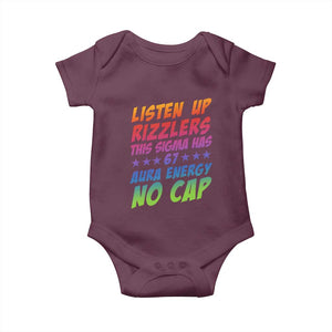 Funny Listen Up Rizzlers This Sigma Has 67 Aura Energy No Cap Baby Onesie TS11 Maroon Print Your Wear