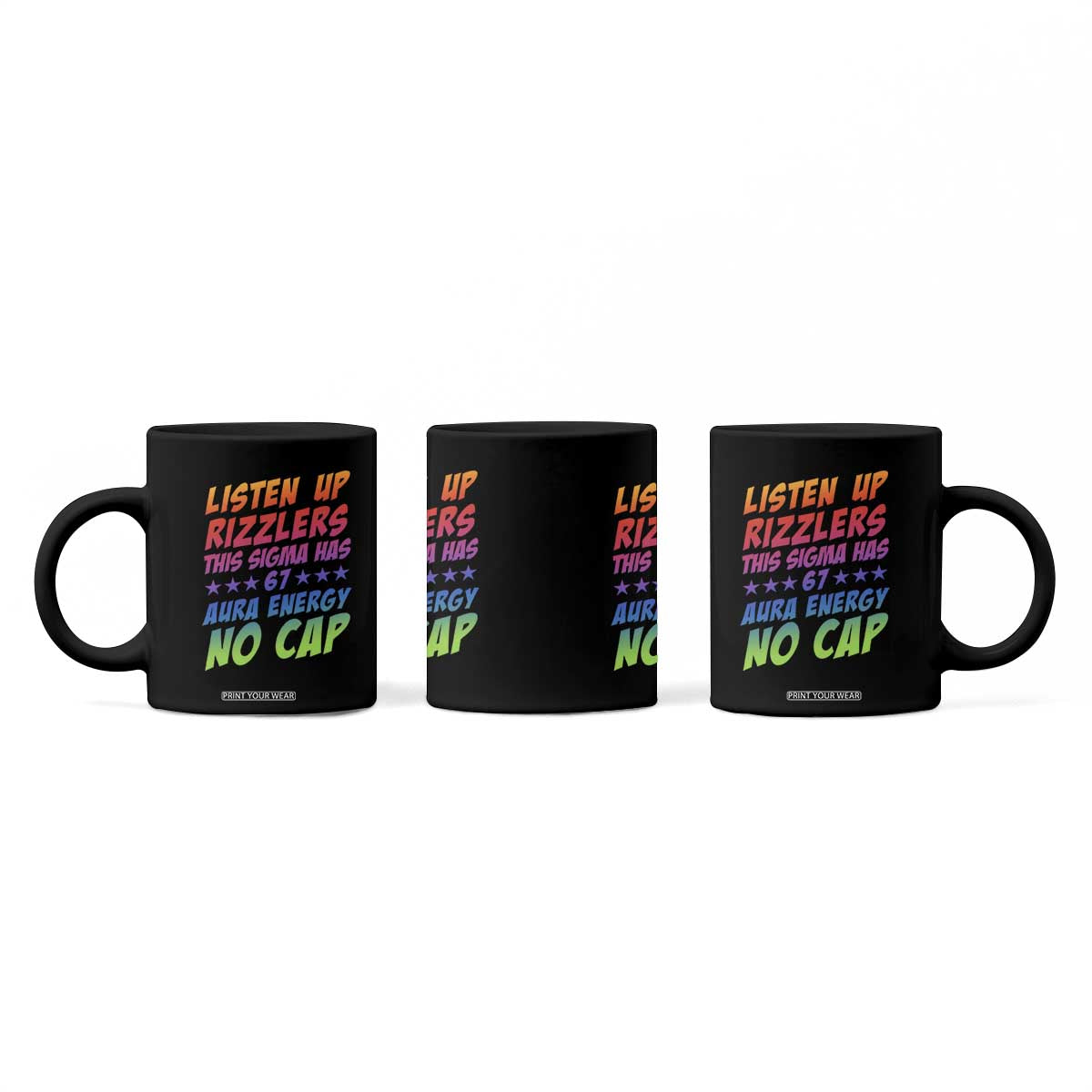 Funny Listen Up Rizzlers This Sigma Has 67 Aura Energy No Cap Coffee Mug TS11 Print Your Wear