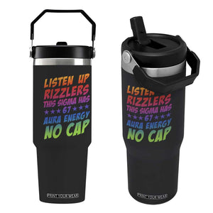 Funny Listen Up Rizzlers This Sigma Has 67 Aura Energy No Cap Flip Straw Tumbler TS11 One Size: 30 oz Black Print Your Wear