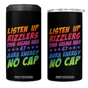 Funny Listen Up Rizzlers This Sigma Has 67 Aura Energy No Cap 4 in 1 Can Cooler Tumbler TS11 One Size: 16 oz Black Print Your Wear