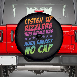 Funny Listen Up Rizzlers This Sigma Has 67 Aura Energy No Cap Spare Tire Cover TS11 Black Print Your Wear