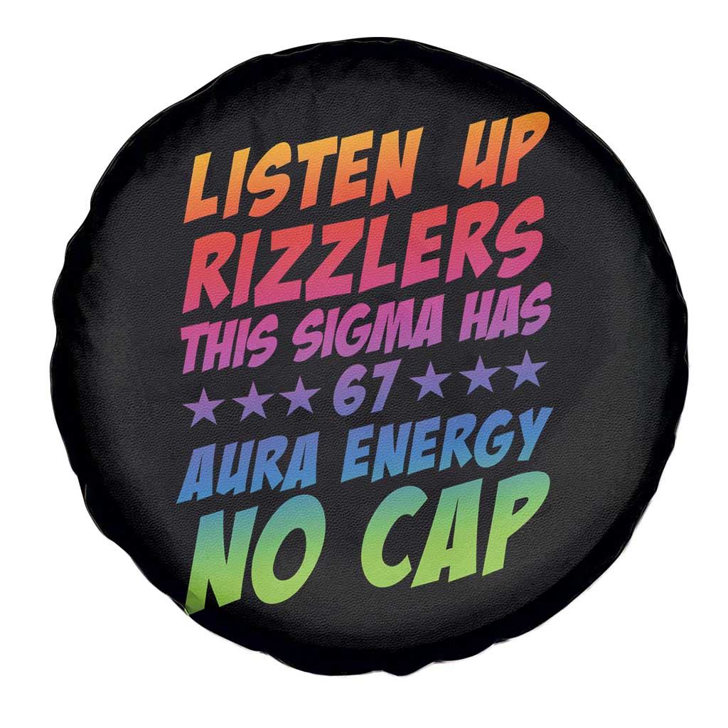 Funny Listen Up Rizzlers This Sigma Has 67 Aura Energy No Cap Spare Tire Cover TS11 Print Your Wear