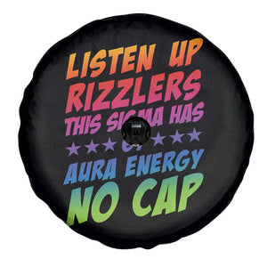 Funny Listen Up Rizzlers This Sigma Has 67 Aura Energy No Cap Spare Tire Cover TS11 Print Your Wear