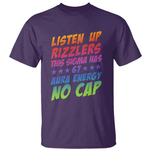 Funny Listen Up Rizzlers This Sigma Has 67 Aura Energy No Cap T Shirt TS11 Purple Print Your Wear
