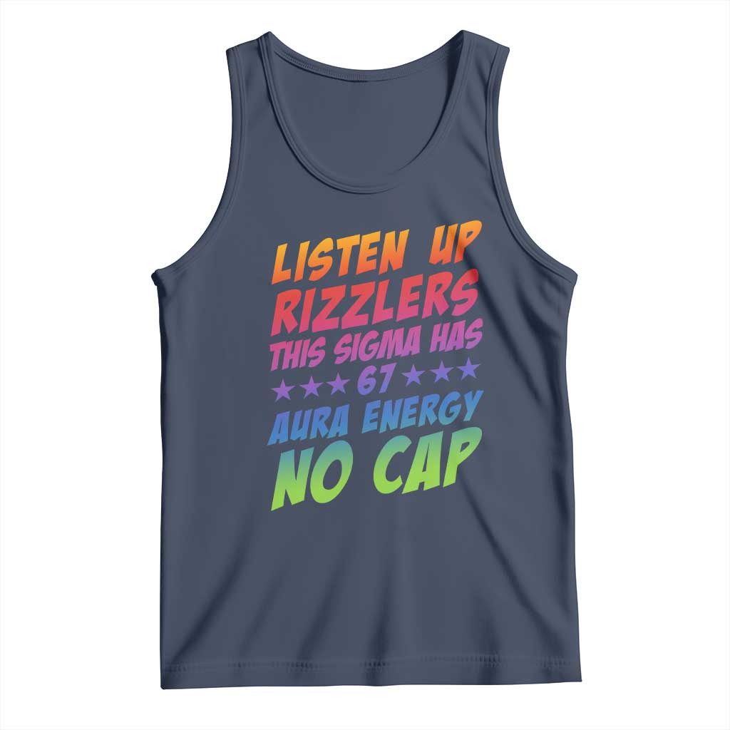 Funny Listen Up Rizzlers This Sigma Has 67 Aura Energy No Cap Tank Top TS11 Navy Print Your Wear