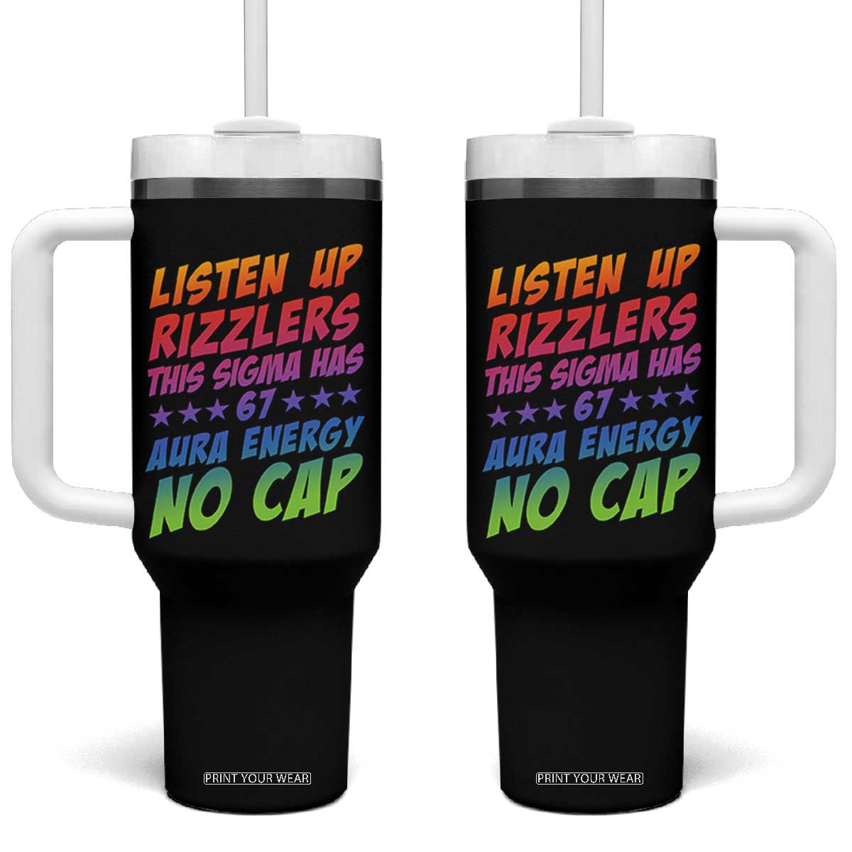 Funny Listen Up Rizzlers This Sigma Has 67 Aura Energy No Cap Tumbler With Handle TS11 One Size: 40 oz Black Print Your Wear