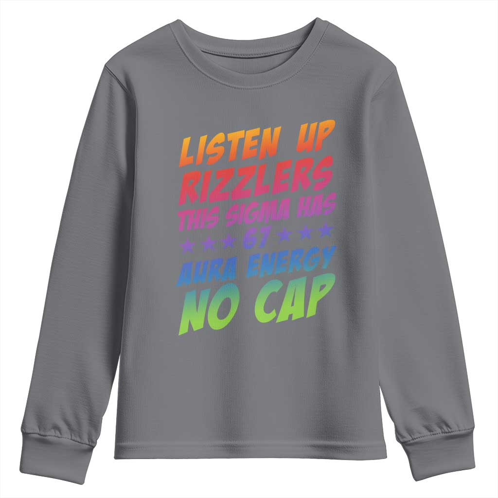 Funny Listen Up Rizzlers This Sigma Has 67 Aura Energy No Cap Youth Sweatshirt TS11 Charcoal Print Your Wear
