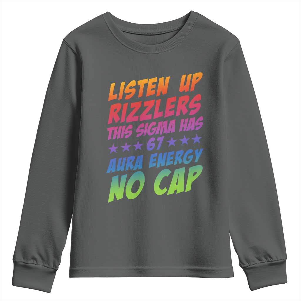 Funny Listen Up Rizzlers This Sigma Has 67 Aura Energy No Cap Youth Sweatshirt TS11 Dark Heather Print Your Wear