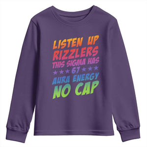 Funny Listen Up Rizzlers This Sigma Has 67 Aura Energy No Cap Youth Sweatshirt TS11 Purple Print Your Wear