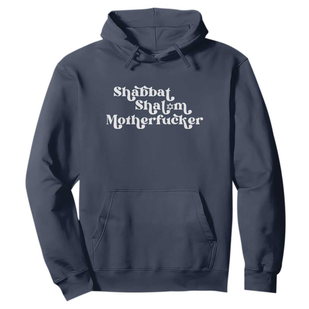 Funny Shabbat Shalom Motherfucker Hoodie Jewish Kosher TS11 Navy Print Your Wear