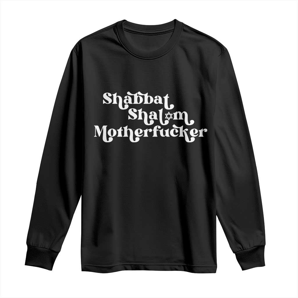 Funny Shabbat Shalom Motherfucker Long Sleeve Shirt Jewish Kosher TS11 Black Print Your Wear