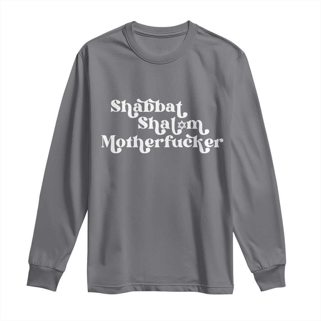 Funny Shabbat Shalom Motherfucker Long Sleeve Shirt Jewish Kosher TS11 Charcoal Print Your Wear