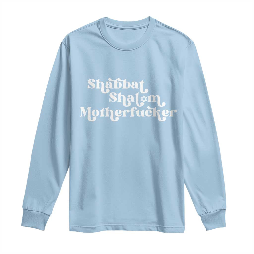 Funny Shabbat Shalom Motherfucker Long Sleeve Shirt Jewish Kosher TS11 Light Blue Print Your Wear