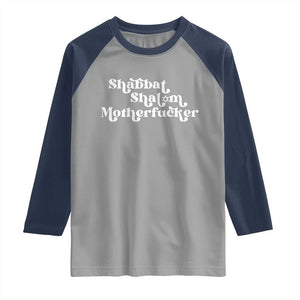 Funny Shabbat Shalom Motherfucker Raglan Shirt Jewish Kosher TS11 Sport Gray Navy Print Your Wear