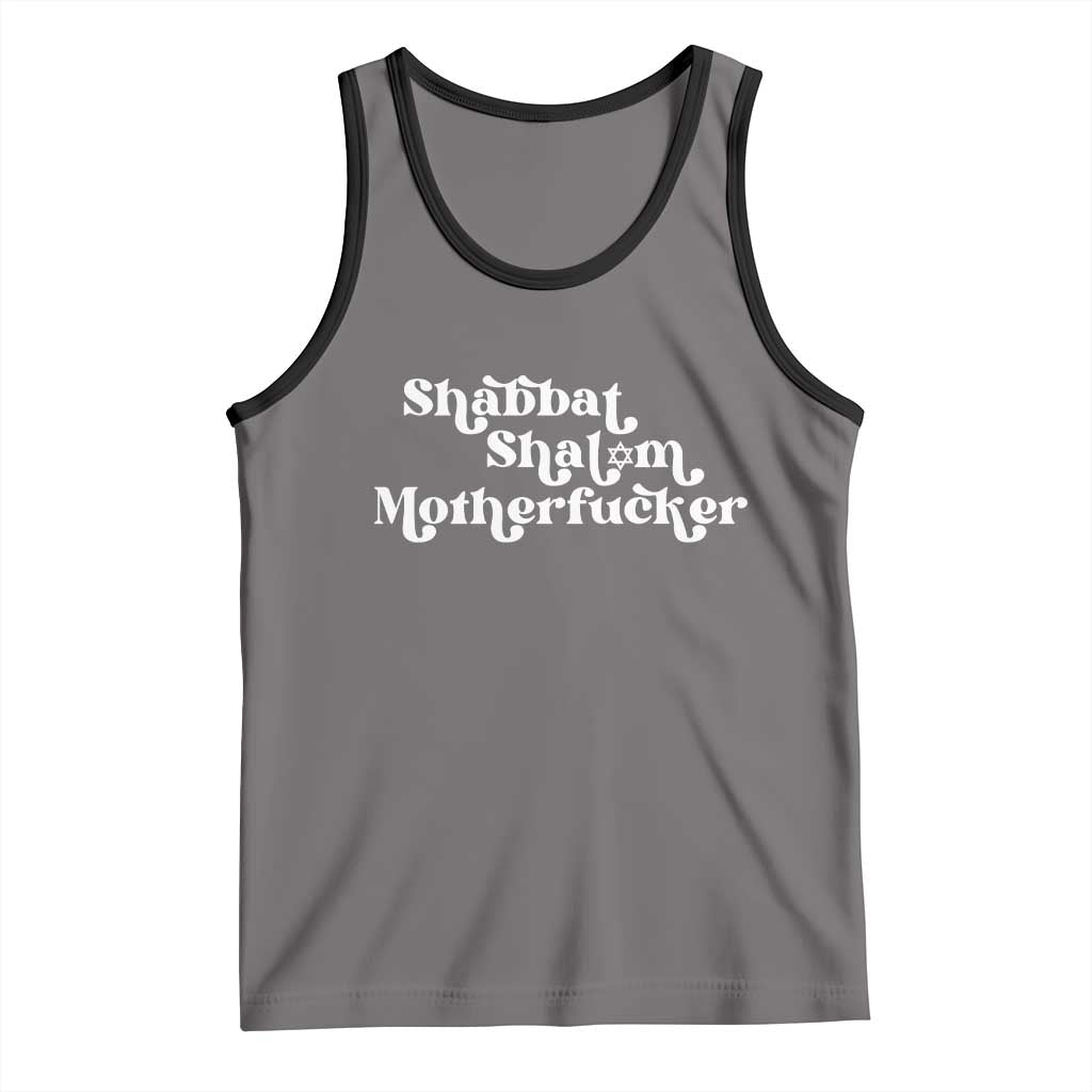 Funny Shabbat Shalom Motherfucker Tank Top Jewish Kosher TS11 Deep Heather Black Print Your Wear