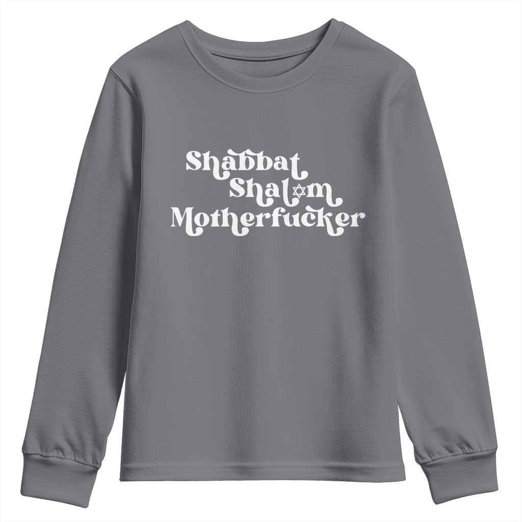 Funny Shabbat Shalom Motherfucker Youth Sweatshirt Jewish Kosher TS11 Charcoal Print Your Wear