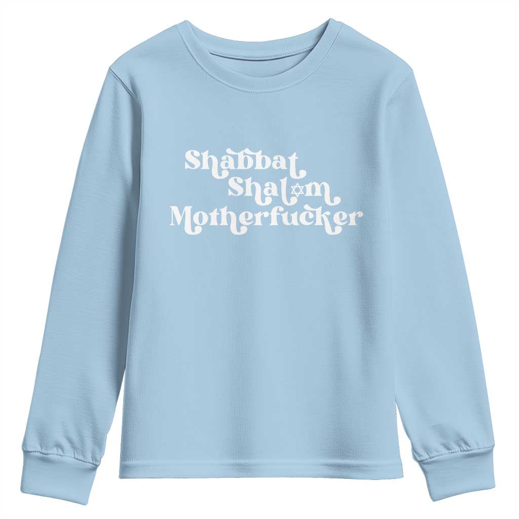 Funny Shabbat Shalom Motherfucker Youth Sweatshirt Jewish Kosher TS11 Light Blue Print Your Wear