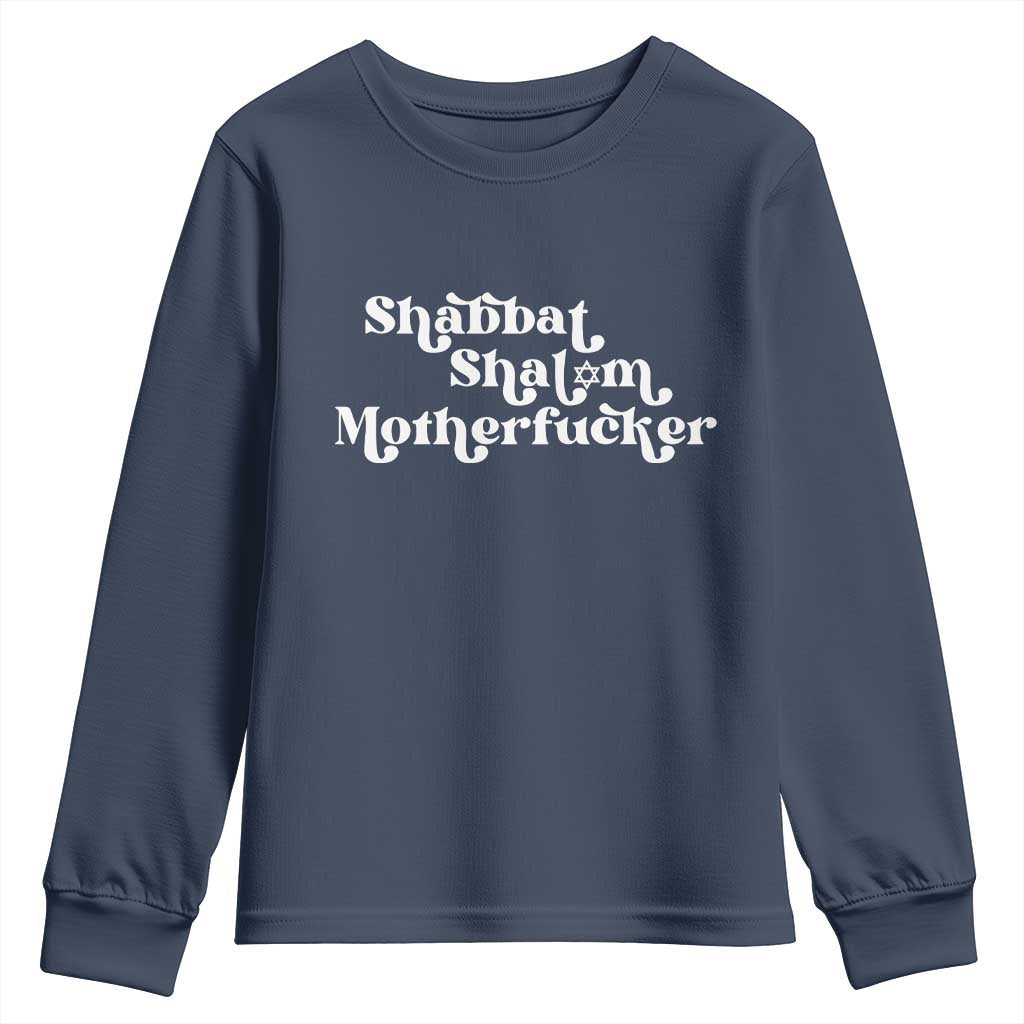 Funny Shabbat Shalom Motherfucker Youth Sweatshirt Jewish Kosher TS11 Navy Print Your Wear