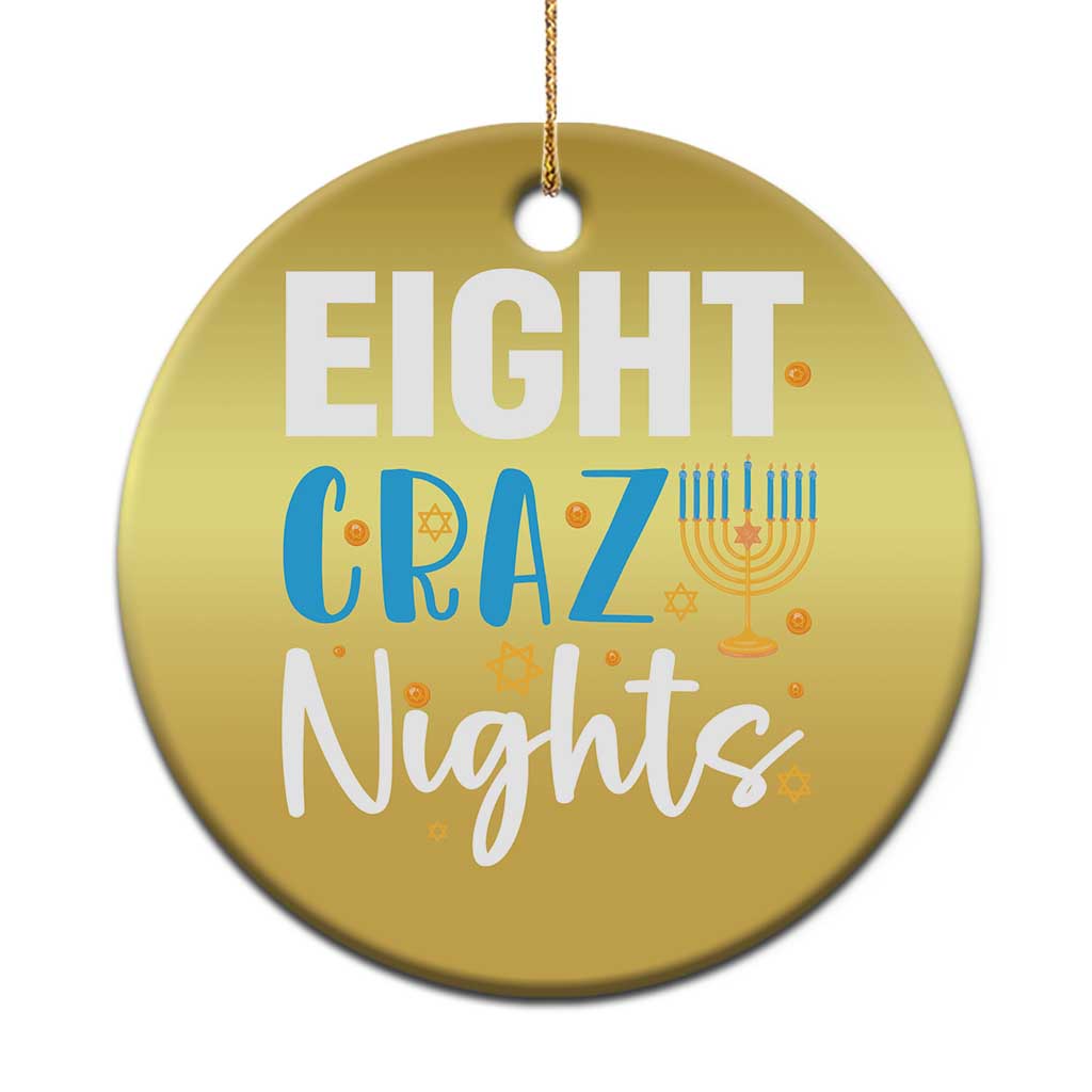 Funny Hanukkah Eight Crazy Nights Christmas Ornament Menorah David Stars TS11 Print Your Wear