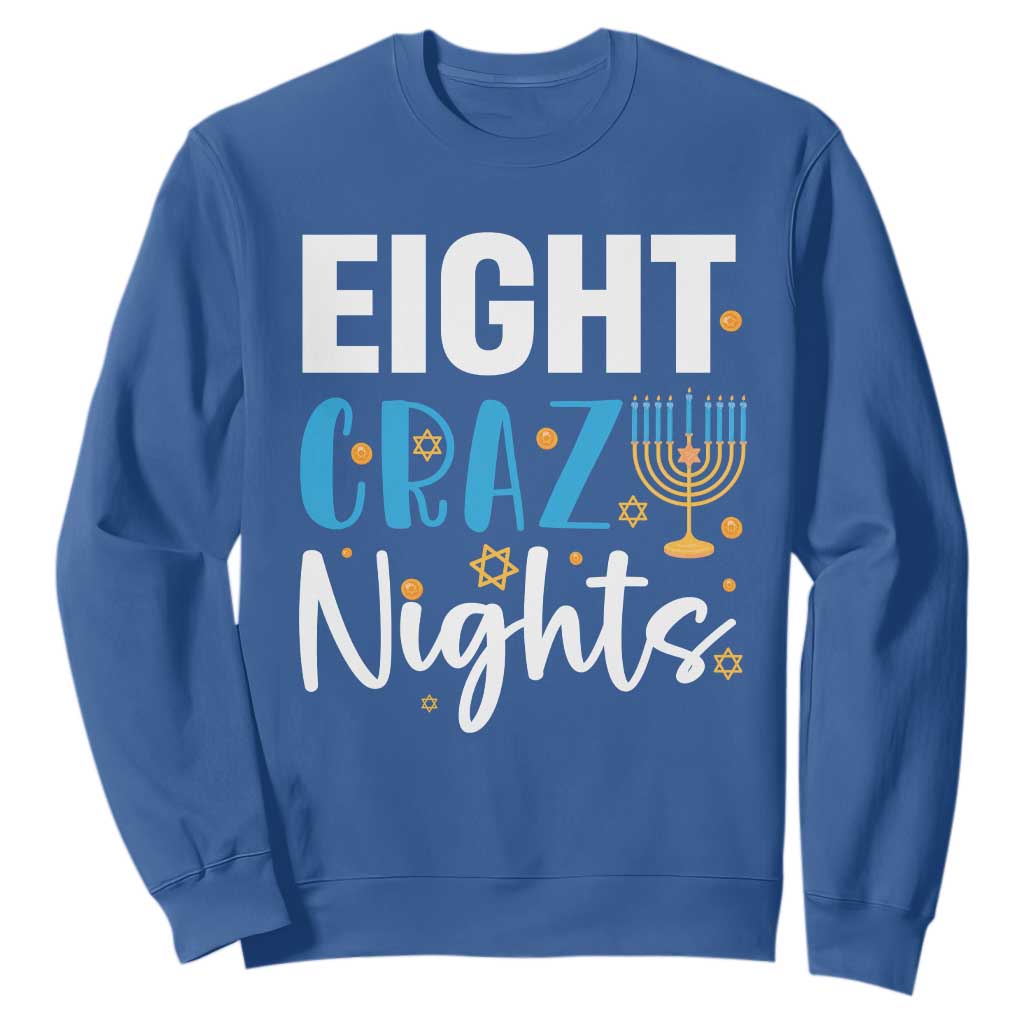 Funny Hanukkah Eight Crazy Nights Sweatshirt Menorah David Stars TS11 Royal Blue Print Your Wear