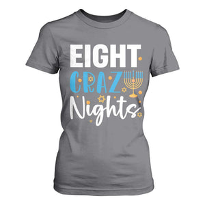 Funny Hanukkah Eight Crazy Nights T Shirt For Women Menorah David Stars TS11 Charcoal Print Your Wear