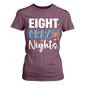 Funny Hanukkah Eight Crazy Nights T Shirt For Women Menorah David Stars TS11 Maroon Print Your Wear