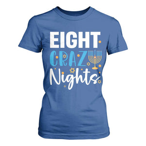 Funny Hanukkah Eight Crazy Nights T Shirt For Women Menorah David Stars TS11 Royal Blue Print Your Wear