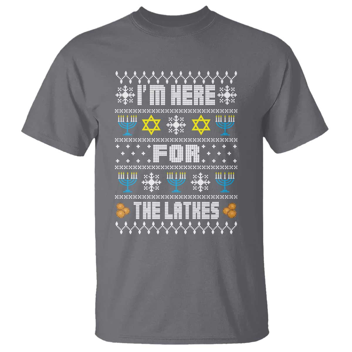 Funny Hanukkah T Shirt I'm Here For The Latkes Menorah TS11 Charcoal Print Your Wear