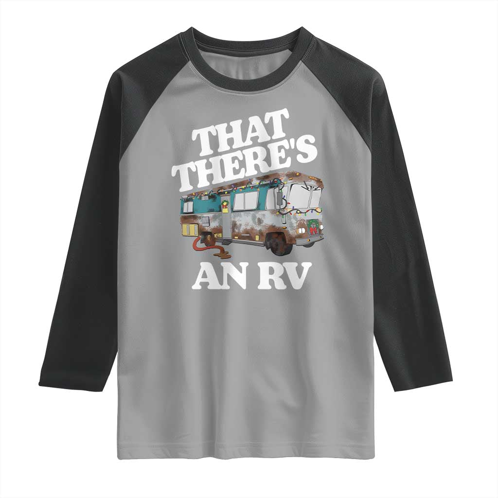 Funny Christmas Movie Raglan Shirt That There's An RV Led Lights Camping Motorhome TS11 Sport Gray Black Print Your Wear
