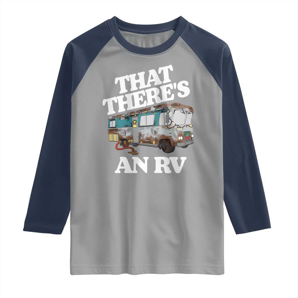 Funny Christmas Movie Raglan Shirt That There's An RV Led Lights Camping Motorhome TS11 Sport Gray Navy Print Your Wear