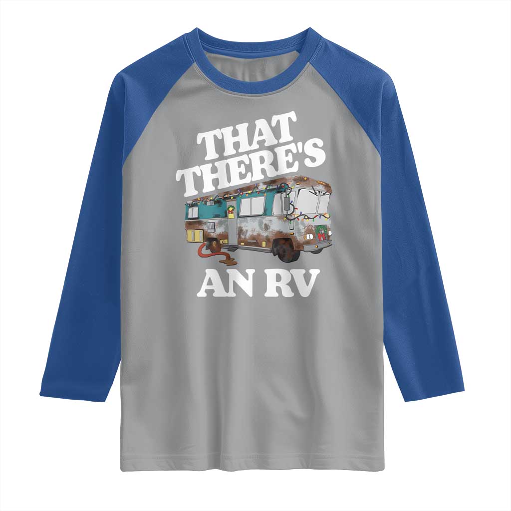 Funny Christmas Movie Raglan Shirt That There's An RV Led Lights Camping Motorhome TS11 Sport Gray Royal Print Your Wear
