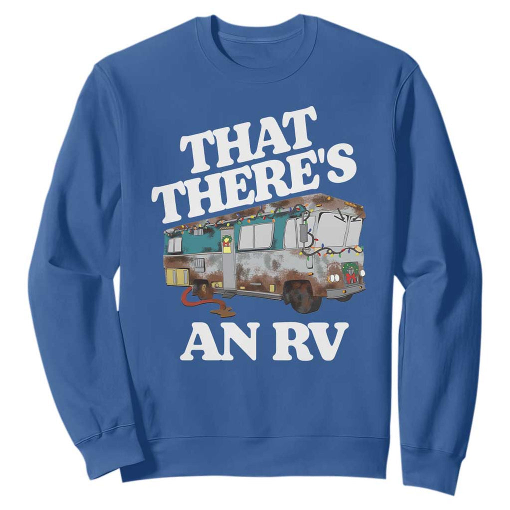 Funny Christmas Movie Sweatshirt That There's An RV Led Lights Camping Motorhome TS11 Royal Blue Print Your Wear