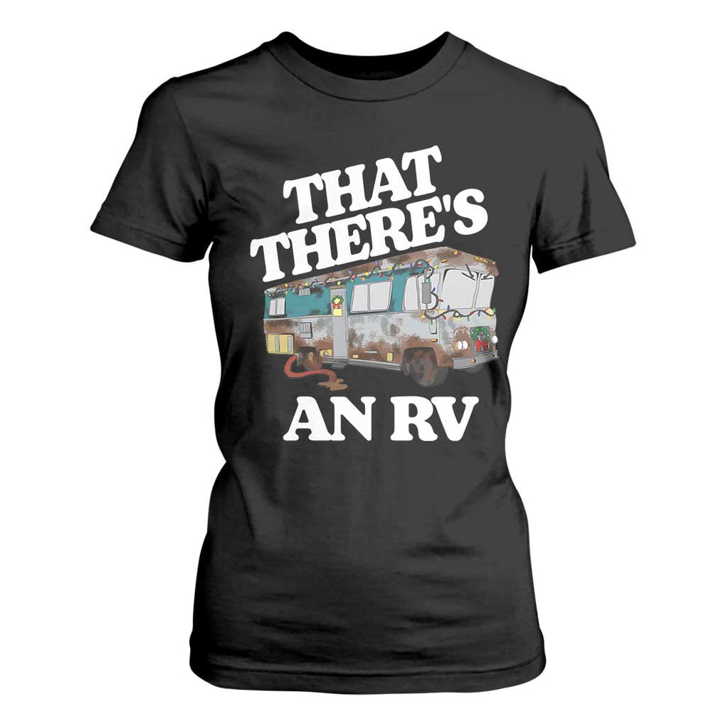 Funny Christmas Movie T Shirt For Women That There's An RV Led Lights Camping Motorhome TS11 Black Print Your Wear