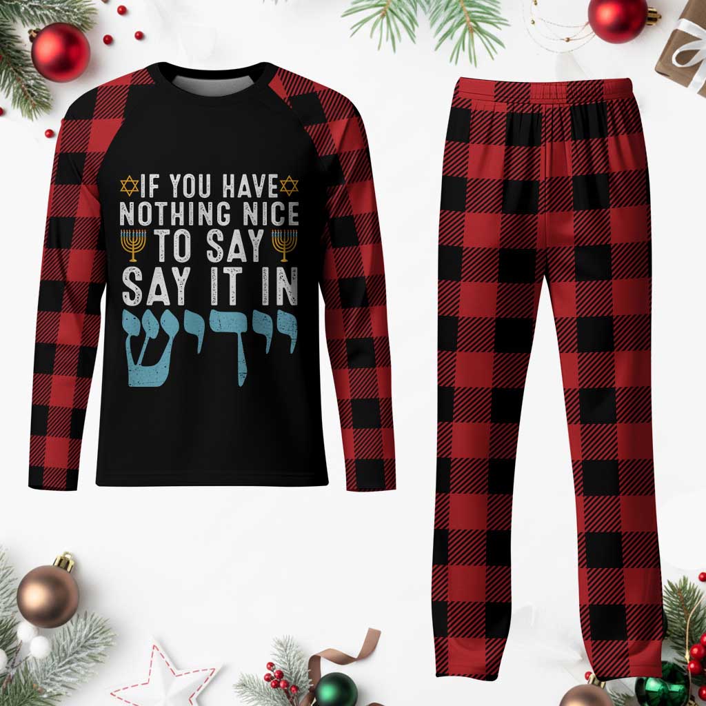 Funny Hanukkah Plaid Pajama Set If You Have Nothing Nice To Say It In Yiddish Jewish Holiday TS11 Buffalo Plaid Print Your Wear