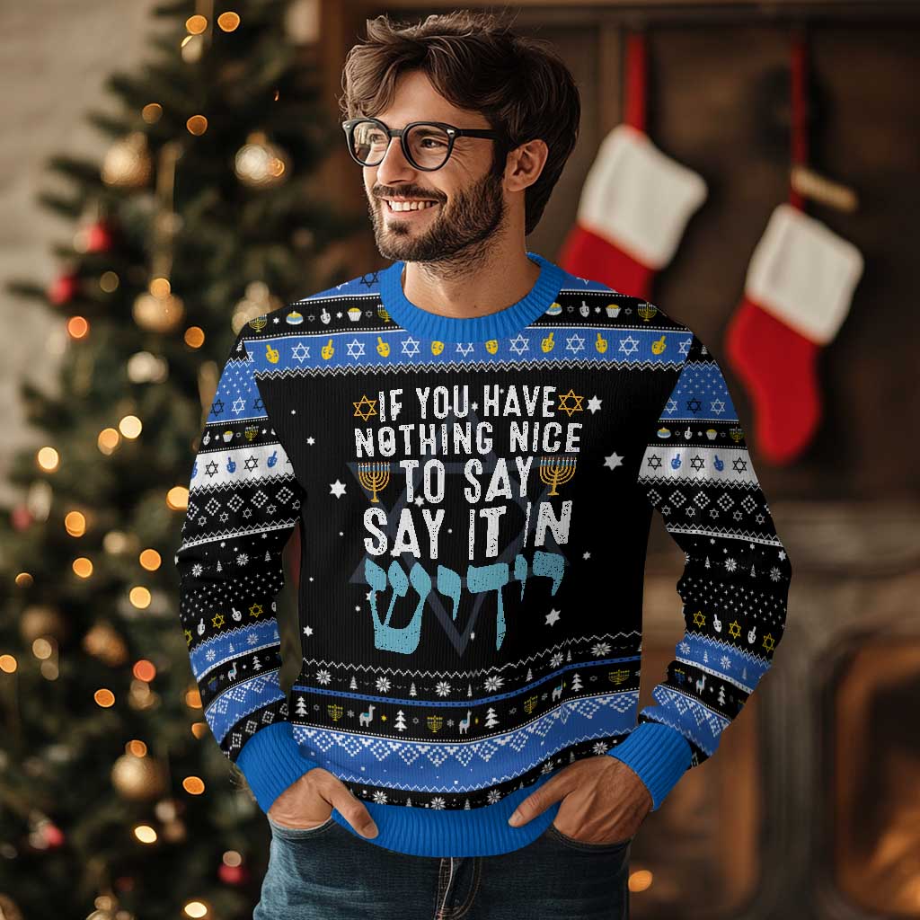 Funny Chanukah Hanukkah Ugly Sweater If You Have Nothing Nice To Say It In Yiddish Jewish Holiday TS11 Black Blue Print Your Wear
