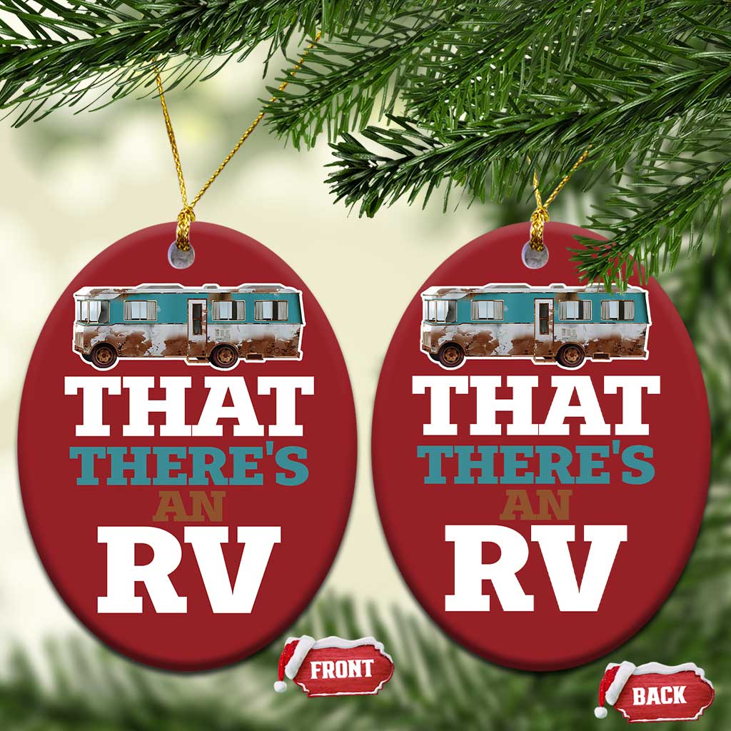 Funny Xmas Movie Christmas Ornament That There's An RV Camping Car Motorhome TS11 Oval Red Print Your Wear