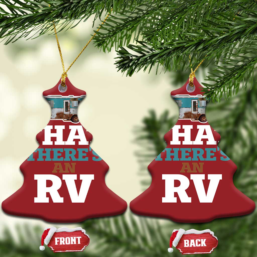 Funny Xmas Movie Christmas Ornament That There's An RV Camping Car Motorhome TS11 Christmas Tree Red Print Your Wear