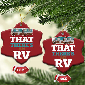 Funny Xmas Movie Christmas Ornament That There's An RV Camping Car Motorhome TS11 Snow Flake Red Print Your Wear