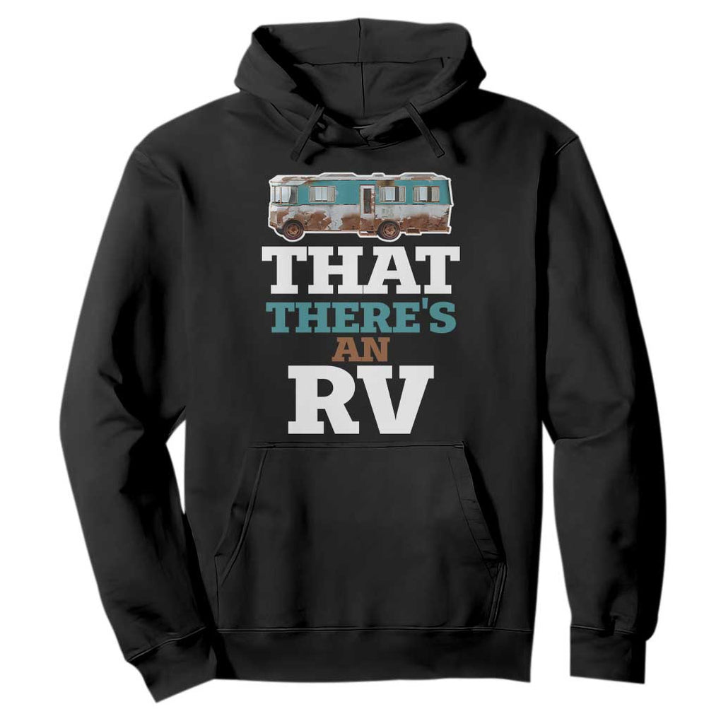 Funny Christmas Movie Hoodie That There's An RV Camping Car Motorhome TS11 Black Print Your Wear