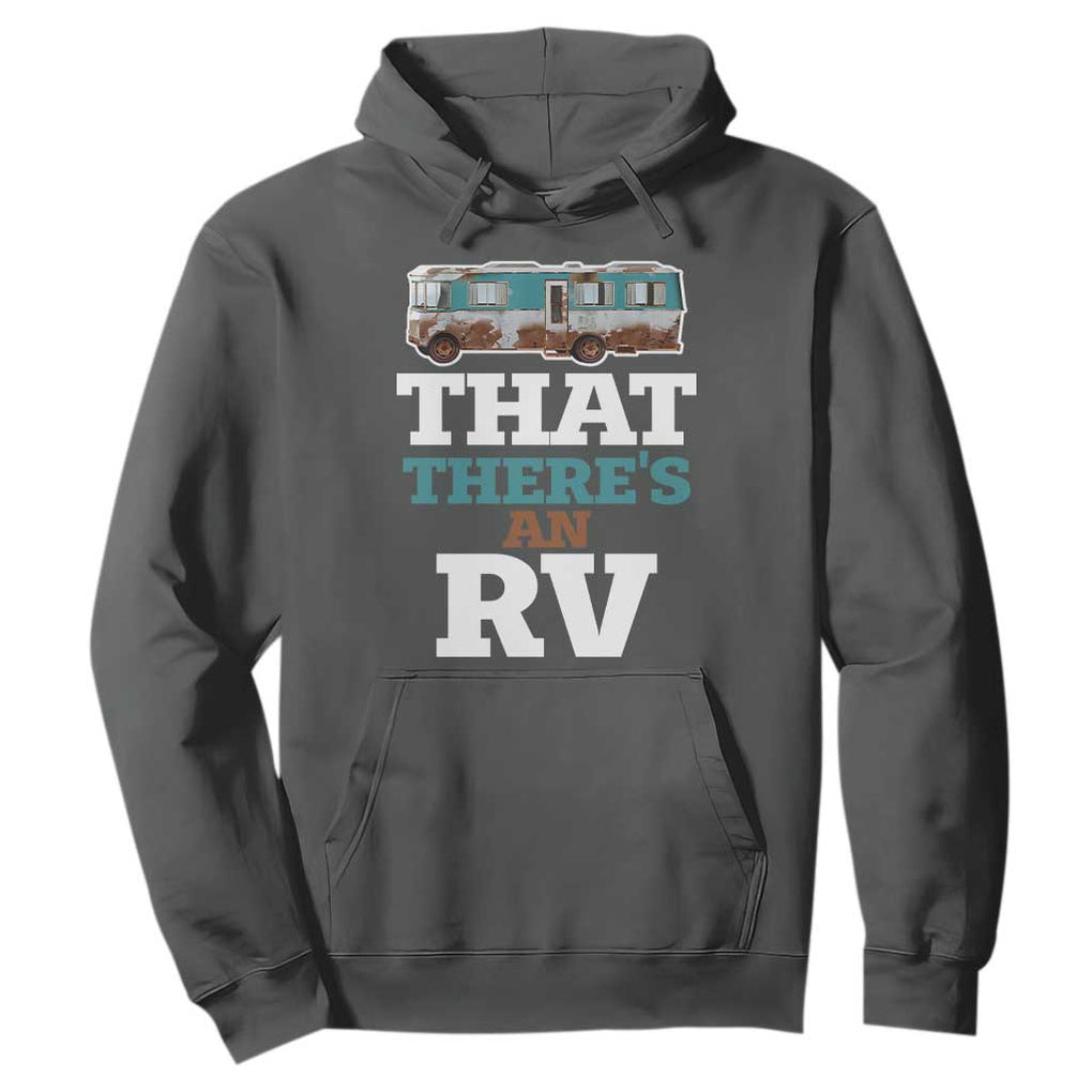 Funny Christmas Movie Hoodie That There's An RV Camping Car Motorhome TS11 Dark Heather Print Your Wear