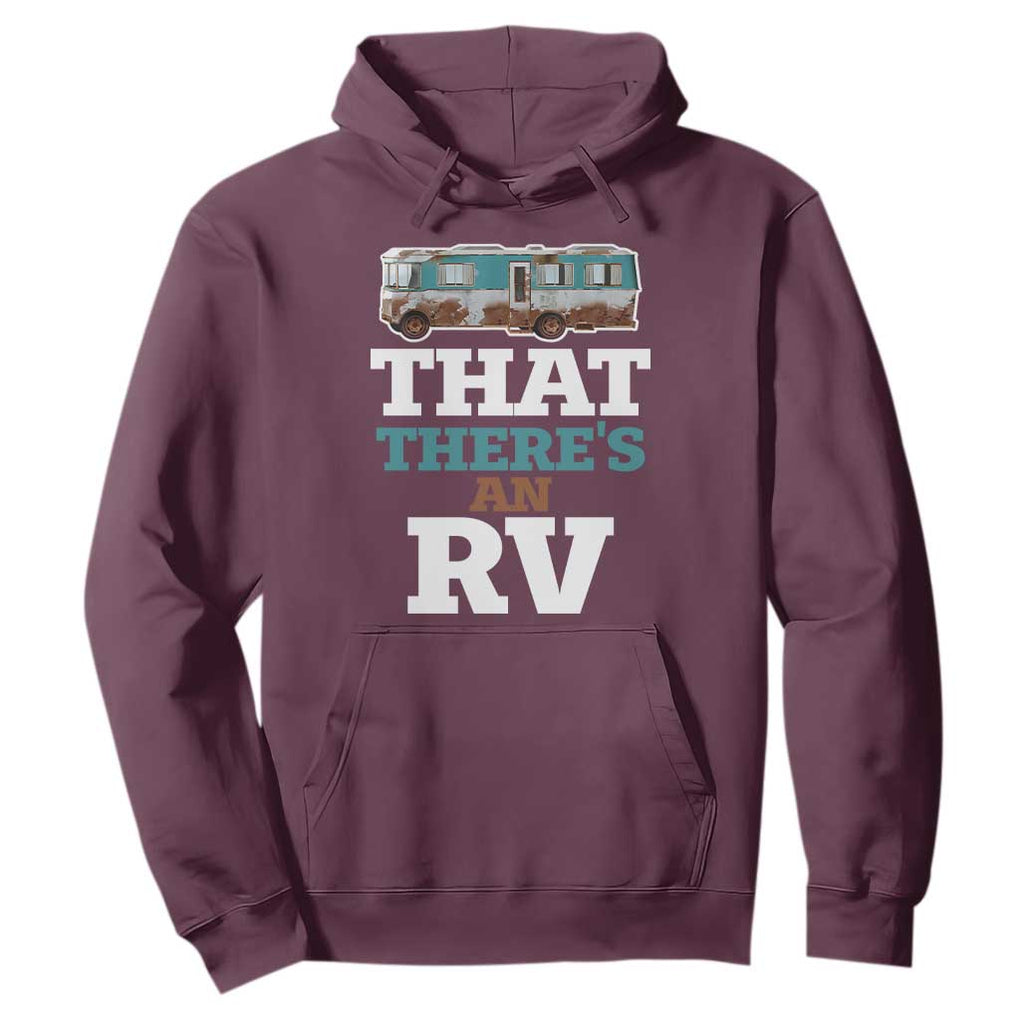 Funny Christmas Movie Hoodie That There's An RV Camping Car Motorhome TS11 Maroon Print Your Wear