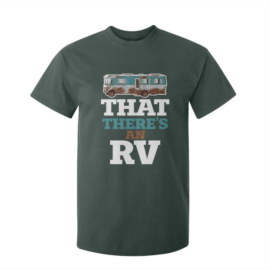 Funny Christmas Movie T Shirt For Kid That There's An RV Camping Car Motorhome TS11 Dark Forest Green Print Your Wear
