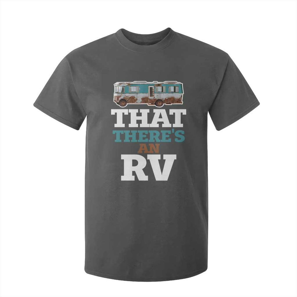 Funny Christmas Movie T Shirt For Kid That There's An RV Camping Car Motorhome TS11 Dark Heather Print Your Wear