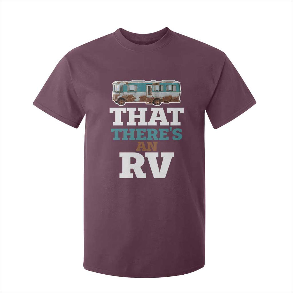 Funny Christmas Movie T Shirt For Kid That There's An RV Camping Car Motorhome TS11 Maroon Print Your Wear