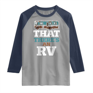 Funny Christmas Movie Raglan Shirt That There's An RV Camping Car Motorhome TS11 Sport Gray Navy Print Your Wear