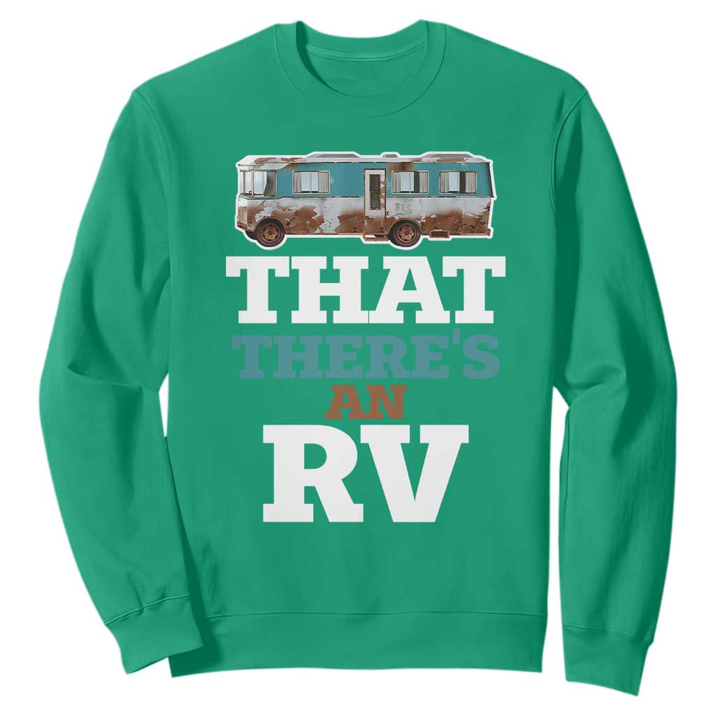 Funny Christmas Movie Sweatshirt That There's An RV Camping Car Motorhome TS11 Irish Green Print Your Wear