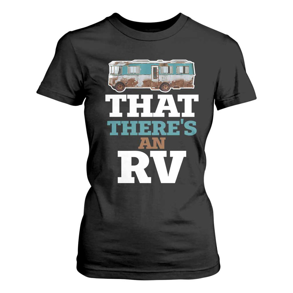 Funny Christmas Movie T Shirt For Women That There's An RV Camping Car Motorhome TS11 Black Print Your Wear