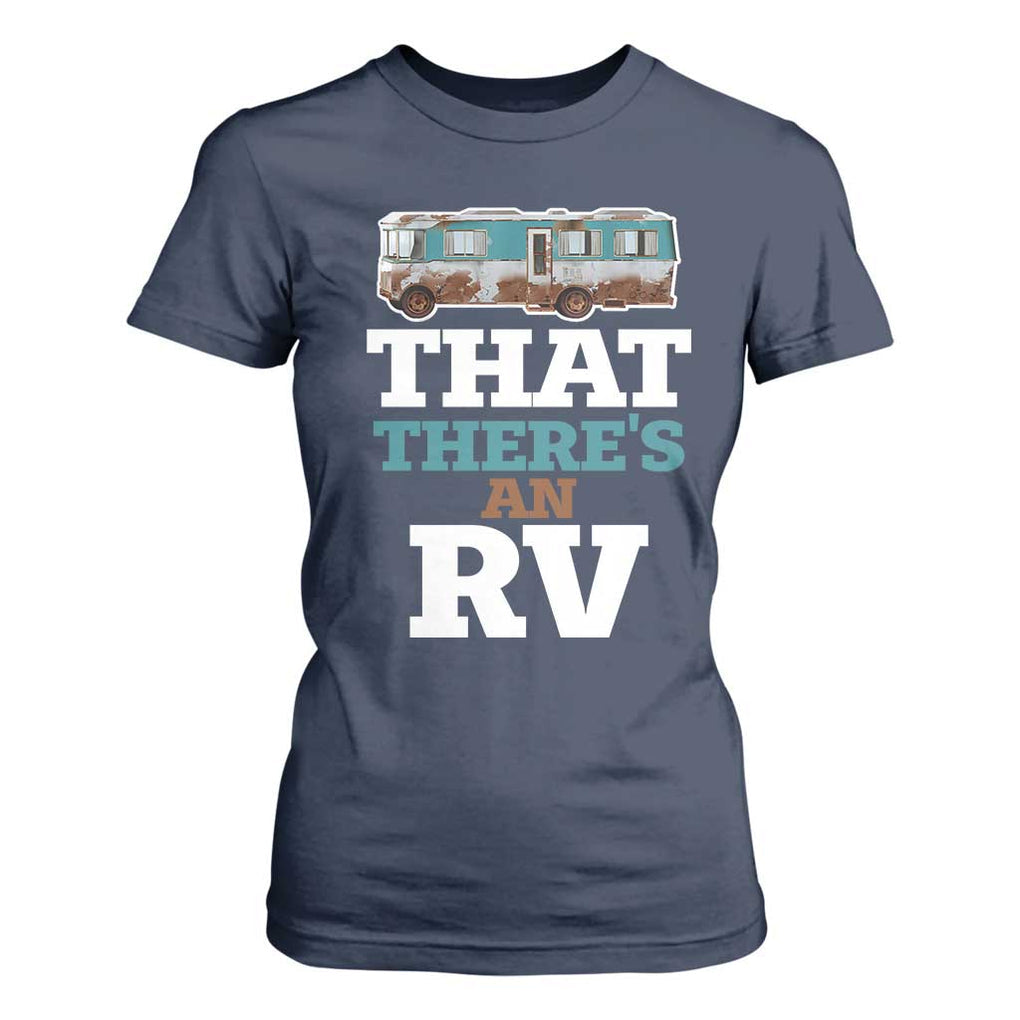 Funny Christmas Movie T Shirt For Women That There's An RV Camping Car Motorhome TS11 Navy Print Your Wear