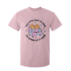 Funny Holo Lil Fire Dumpster T Shirt For Kid This Little Light Of Mine I'm Gonna Let It Shine TS11 Light Pink Print Your Wear