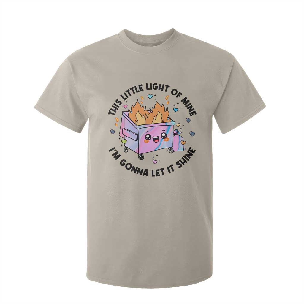 Funny Holo Lil Fire Dumpster T Shirt For Kid This Little Light Of Mine I'm Gonna Let It Shine TS11 Sand Print Your Wear